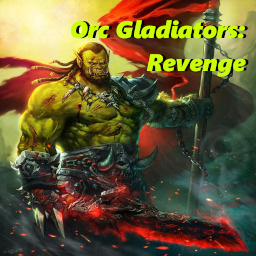 Orc Gladiators: Revenge 1.76i